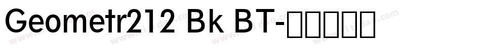 Geometr212 Bk BT字体转换
